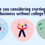 Are you considering starting a business without college BusinessDeft image