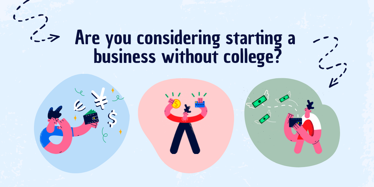 Are you considering starting a business without college BusinessDeft image