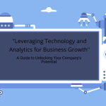 Leveraging Technology and Analytics for Business Growth IMAGE BUSINESSDEFT