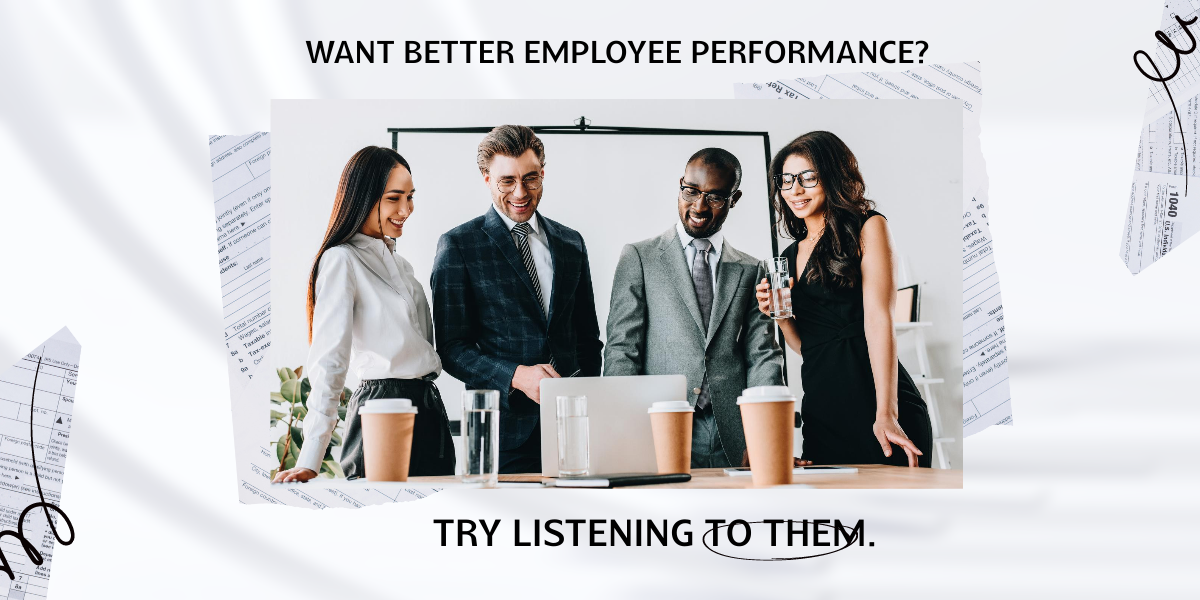 Want Better Employee Performance Try Listening To Them image businessdeft